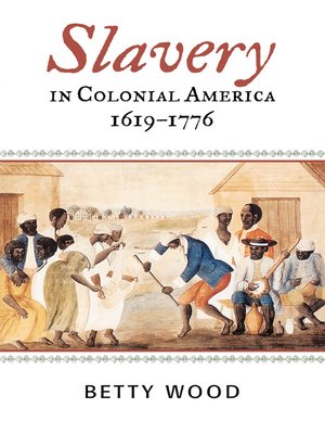 cover image of Slavery in Colonial America, 1619&#8211;1776
